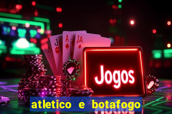 atletico e botafogo ao vivo radio